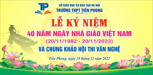 Trường THPT Tiền Phong long trọng tổ chức lễ kỷ niệm 40 năm ngày Nhà giáo Việt Nam