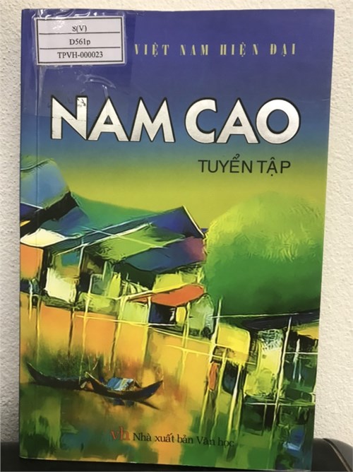 Giới thiệu sách tháng 12-2022 - Cuốn sách “Nam Cao tuyển tập” của tác giả Nam Cao.